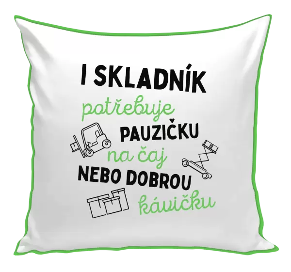 Polštář I skladník potřebuje pauzičku