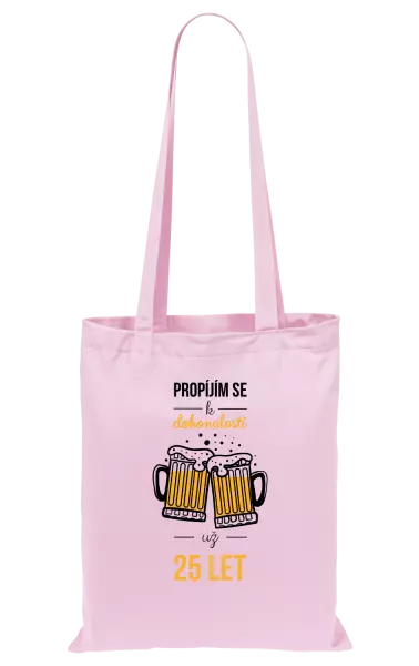 Látková taška Propíjím se k dokonalosti už x let