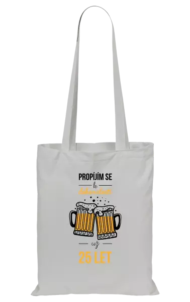Látková taška Propíjím se k dokonalosti už x let
