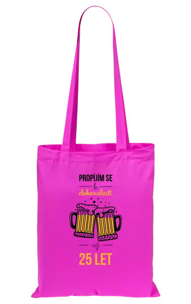 Látková taška Propíjím se k dokonalosti už x let