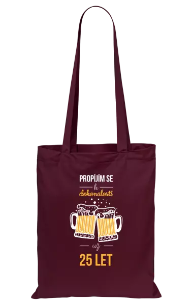 Látková taška Propíjím se k dokonalosti už x let