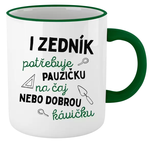 Hrnek I zedník potřebuje pauzičku