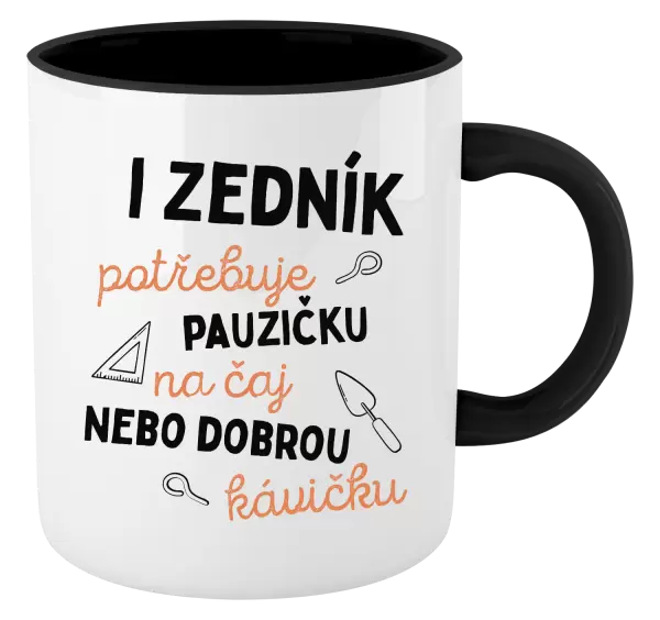 Hrnek I zedník potřebuje pauzičku