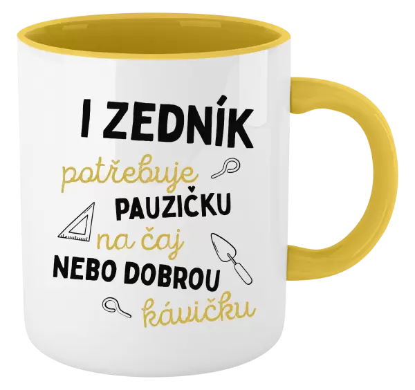 Hrnek I zedník potřebuje pauzičku