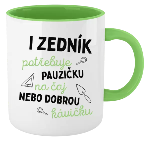 Hrnek I zedník potřebuje pauzičku