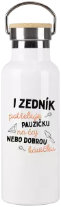 Termolahev I zedník potřebuje pauzičku