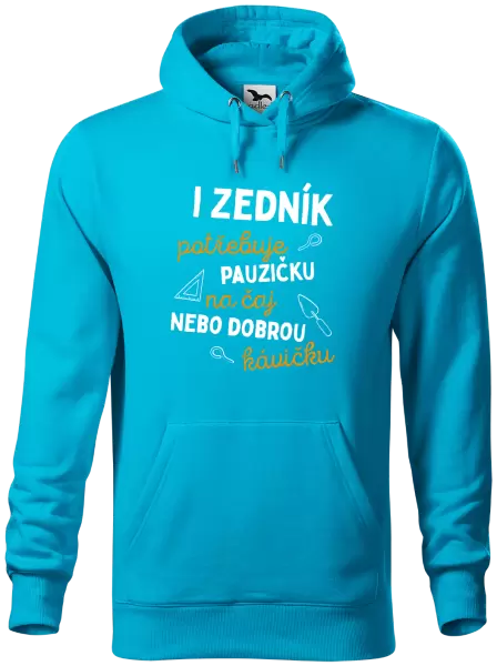 Pánská mikina I zedník potřebuje pauzičku