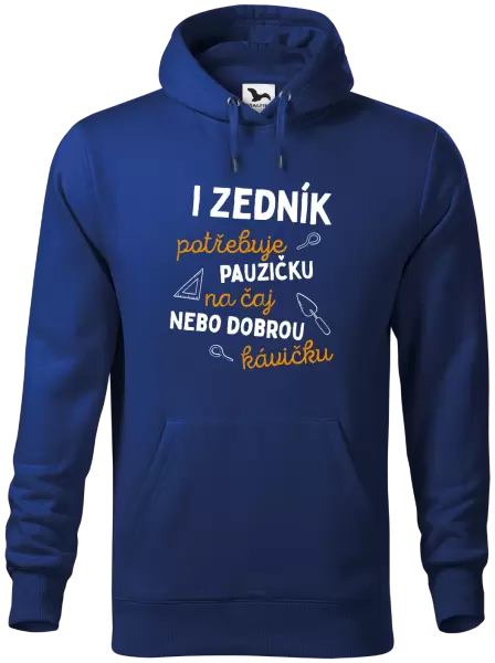 Pánská mikina I zedník potřebuje pauzičku