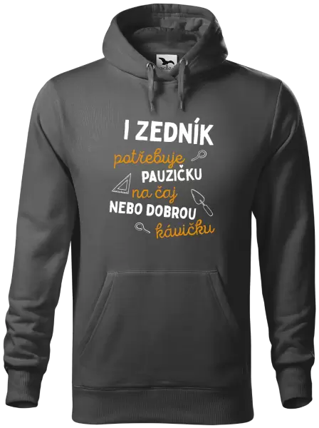 Pánská mikina I zedník potřebuje pauzičku