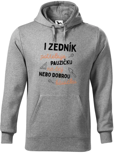 Pánská mikina I zedník potřebuje pauzičku