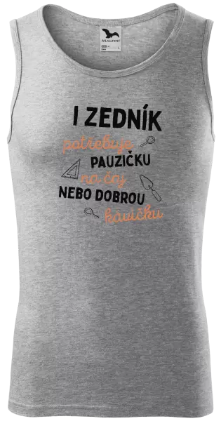 Pánské tílko I zedník potřebuje pauzičku