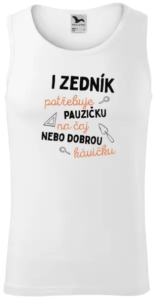 Pánské tílko I zedník potřebuje pauzičku