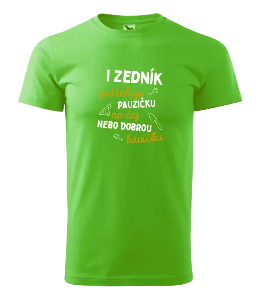 Pánské tričko I zedník potřebuje pauzičku