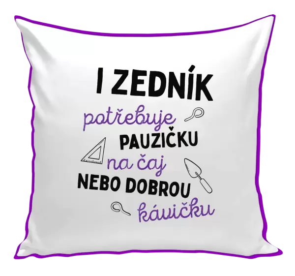 Polštář I zedník potřebuje pauzičku