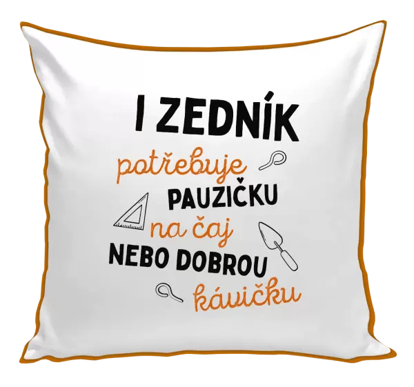 Polštář I zedník potřebuje pauzičku