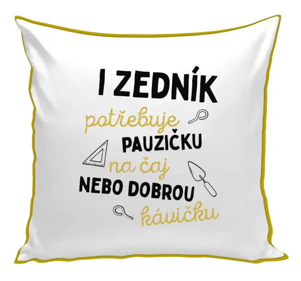 Polštář I zedník potřebuje pauzičku