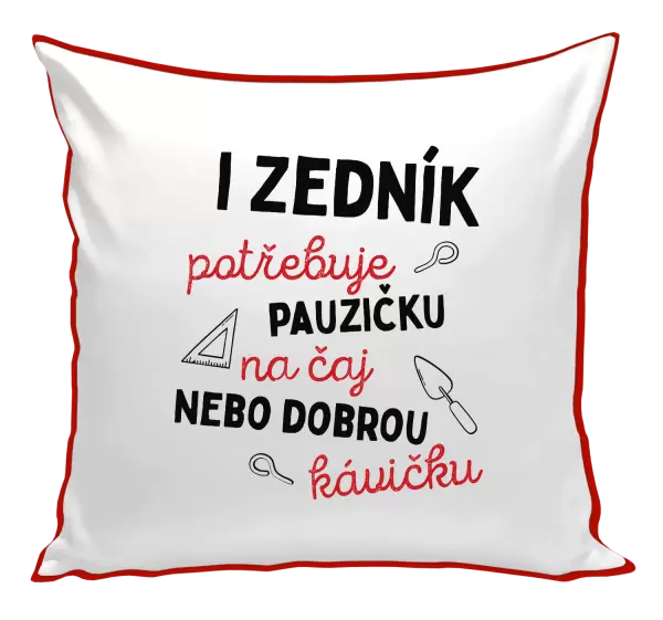 Polštář I zedník potřebuje pauzičku