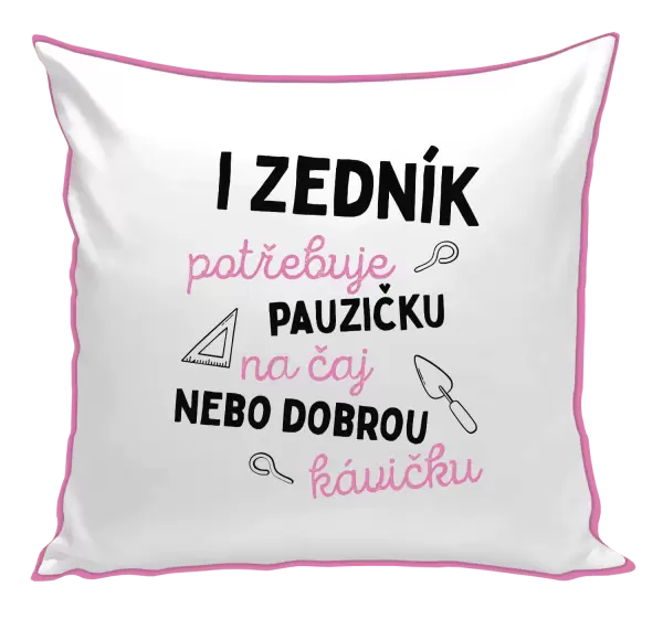 Polštář I zedník potřebuje pauzičku