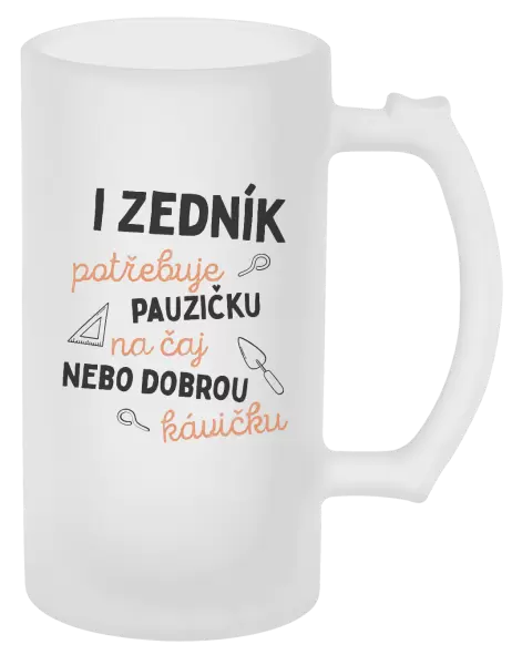 Půllitr I zedník potřebuje pauzičku