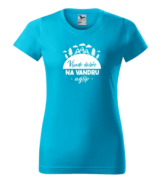 Dámské tričko Všude dobře na vandru nejlíp