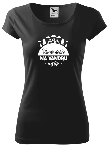 Dámské tričko Všude dobře na vandru nejlíp