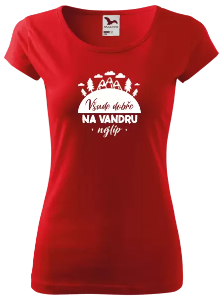 Dámské tričko Všude dobře na vandru nejlíp