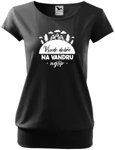 Dámské tričko Všude dobře na vandru nejlíp