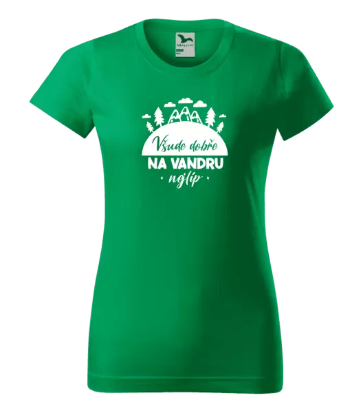 Dámské tričko Všude dobře na vandru nejlíp