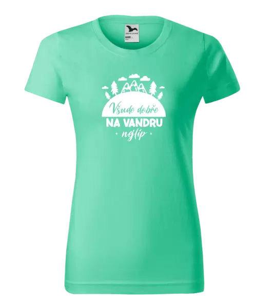Dámské tričko Všude dobře na vandru nejlíp