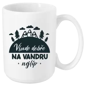 Hrnek Všude dobře na vandru nejlíp
