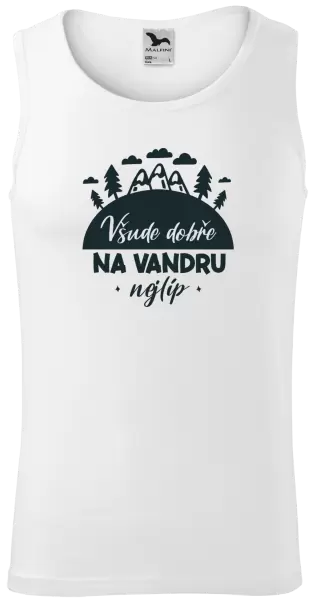 Pánské tílko Všude dobře na vandru nejlíp
