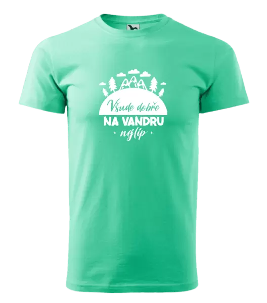 Pánské tričko Všude dobře na vandru nejlíp