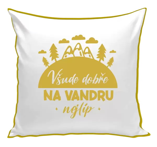 Polštář Všude dobře na vandru nejlíp