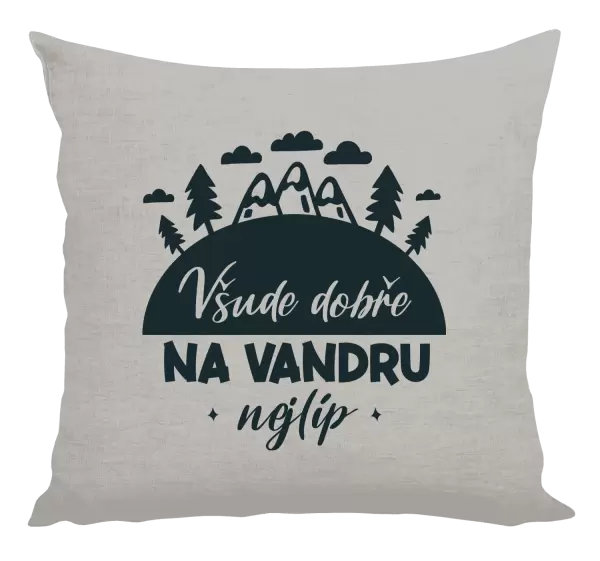 Polštář Všude dobře na vandru nejlíp