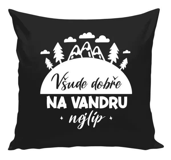 Polštář Všude dobře na vandru nejlíp