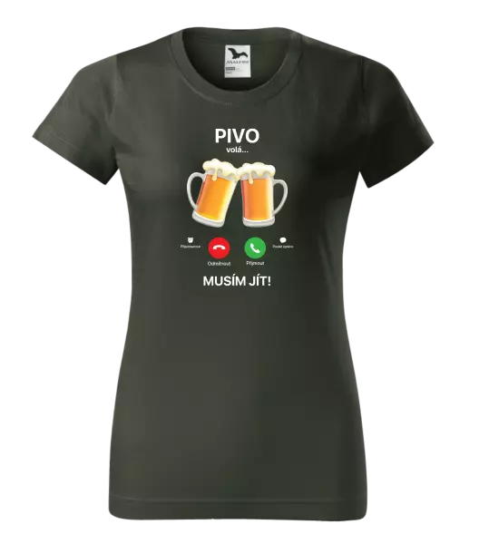 Dámské tričko Pivo volá... musím jít!