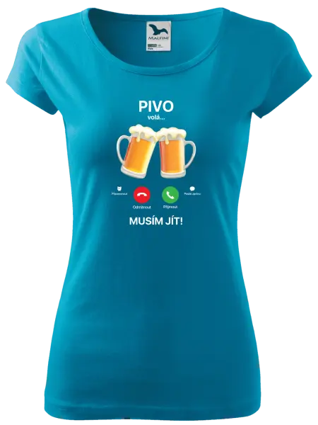 Dámské tričko Pivo volá... musím jít!