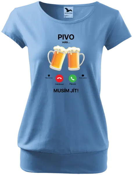 Dámské tričko Pivo volá... musím jít!