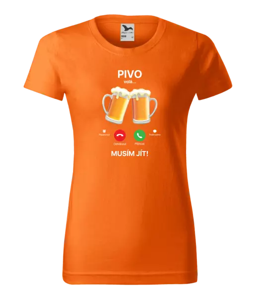 Dámské tričko Pivo volá... musím jít!