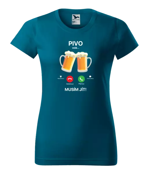 Dámské tričko Pivo volá... musím jít!