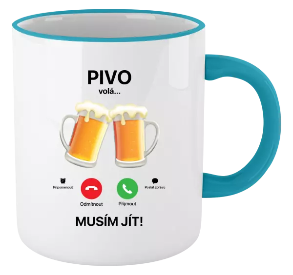 Hrnek Pivo volá... musím jít!