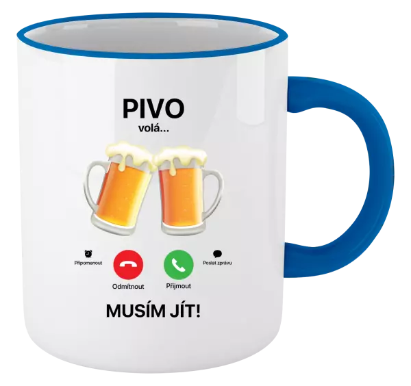 Hrnek Pivo volá... musím jít!
