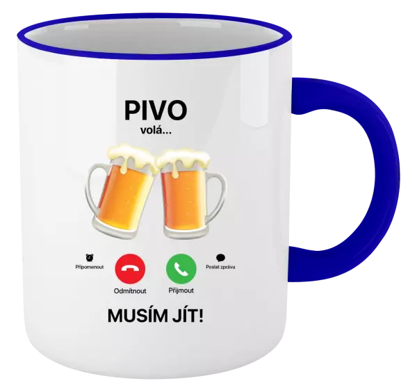 Hrnek Pivo volá... musím jít!