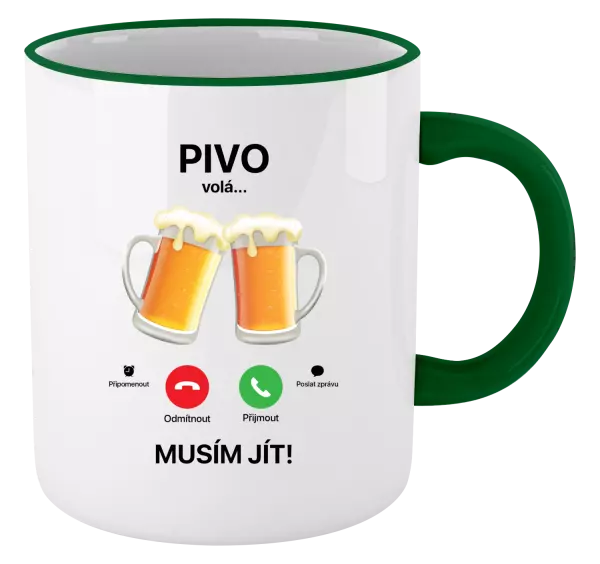 Hrnek Pivo volá... musím jít!