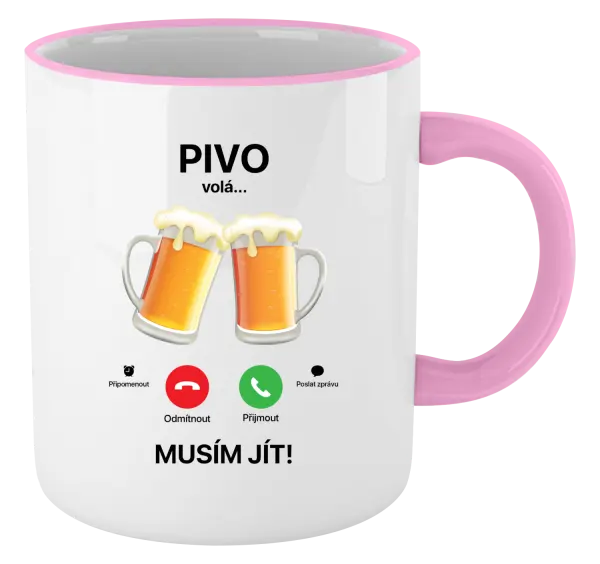 Hrnek Pivo volá... musím jít!