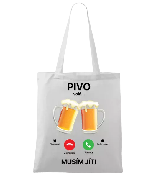Látková taška Pivo volá... musím jít!