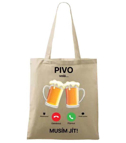 Látková taška Pivo volá... musím jít!