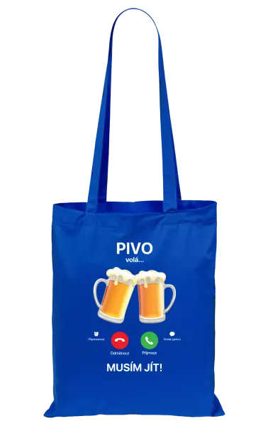 Látková taška Pivo volá... musím jít!