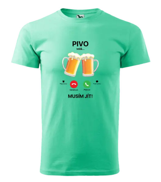 Pánské tričko Pivo volá... musím jít!