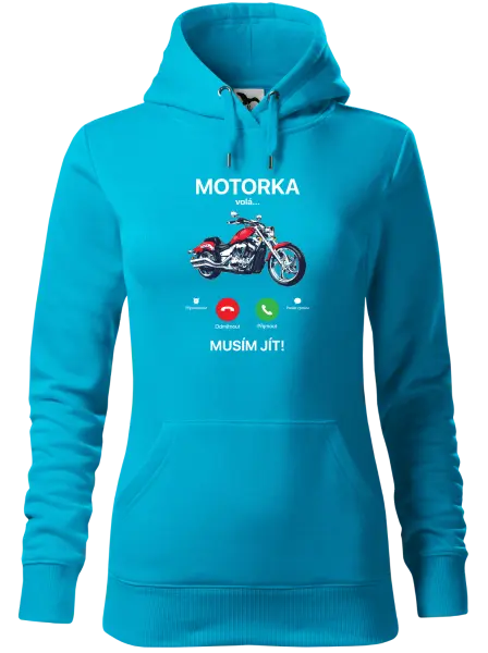 Dámská mikina Motorka volá... musím jít!